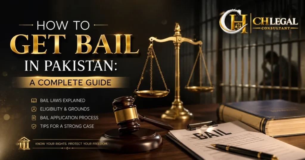How to Get Bail in Pakistan A Complete Guide